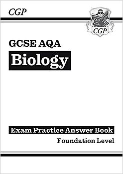 GCSE Biology AQA Answers (for Exam Practice Workbook) - Foundation (CGP AQA GCSE Biology)