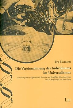 Die Vereinnahmung des Individuums im Universalismus