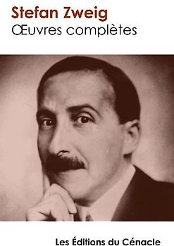 Oeuvres complètes (tome 1 : Le Bouquiniste Mendel, La Collection invisible, Amok ou le Fou de Malaisie, Vingt-quatre heures de la vie d'une femme, Révélation inattendue d'un métier, Leporella, La Femme et le paysage, La Pitié dangereuse)