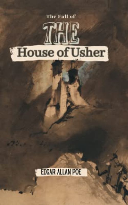 The Fall of the House of Usher (Annotated)