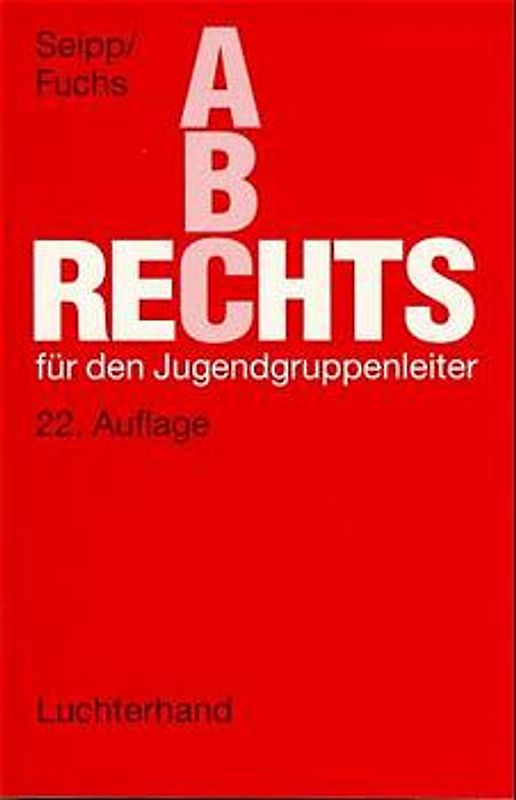 Rechts-ABC für den Jugendgruppenleiter
