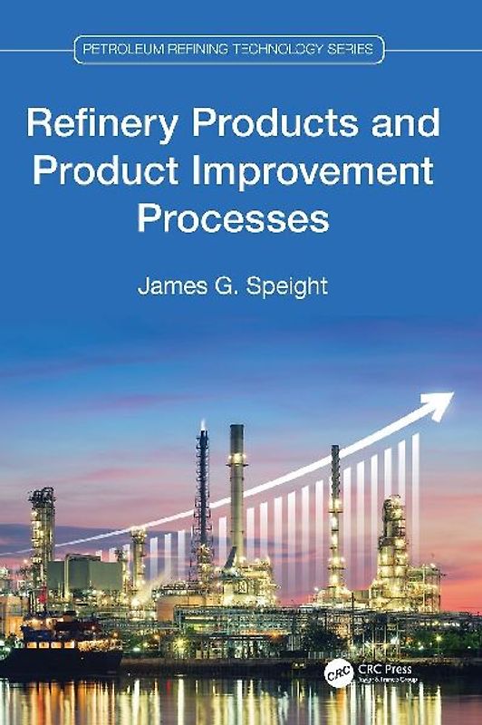 Refinery Products and Product Improvement Processes