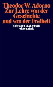 Zur Lehre von der Geschichte und von der Freiheit