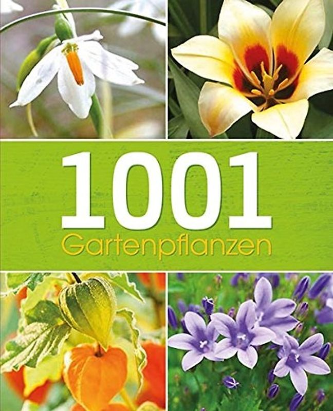1001 Gartenpflanzen