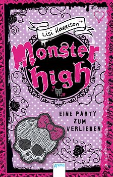 Monster High (1). Eine Party zum Verlieben