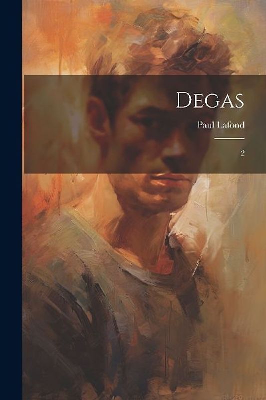 Degas: 2