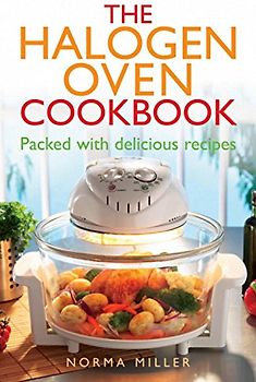 Halogen Oven Cookbook - Norma Miller