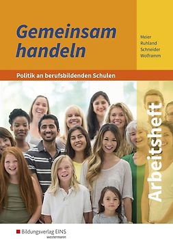 Gemeinsam handeln / Gemeinsam handeln - Politik an berufsbildenden Schulen