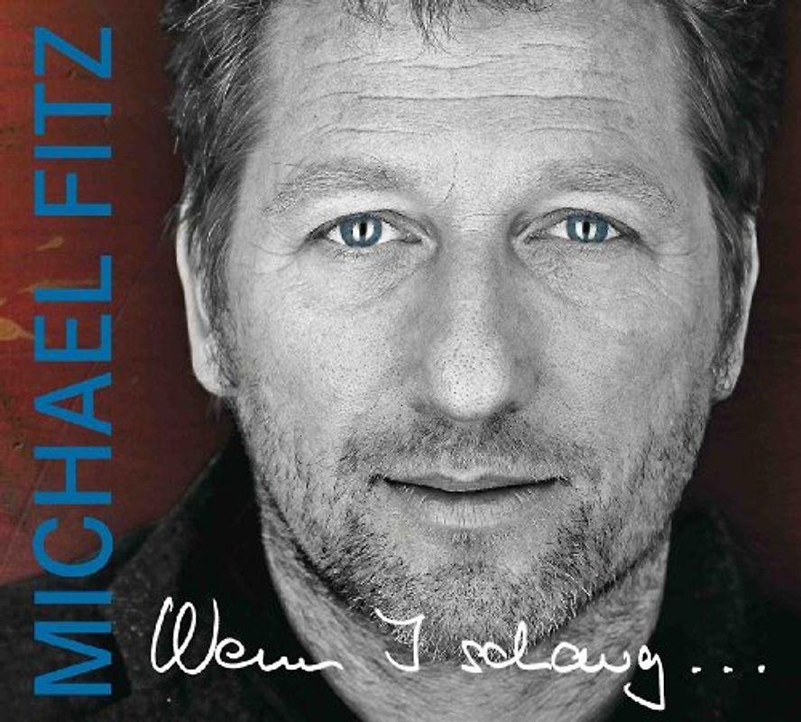 Michael Fitz - Wenn I Schaug...