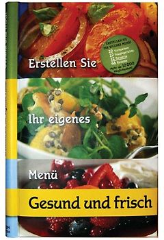 Erstellen Sie Ihr eigenes Menü - gesund und frisch
