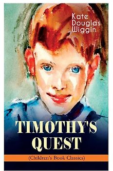 Timothy's Quest (Children's Book Classic)