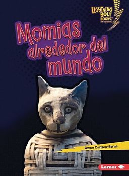 Momias Alrededor del Mundo (Mummies Around the World)