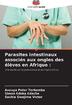 Parasites intestinaux associés aux ongles des élèves en Afrique :