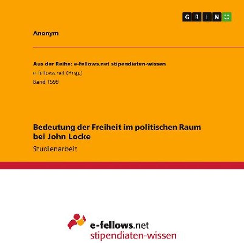 Bedeutung der Freiheit im politischen Raum bei John Locke