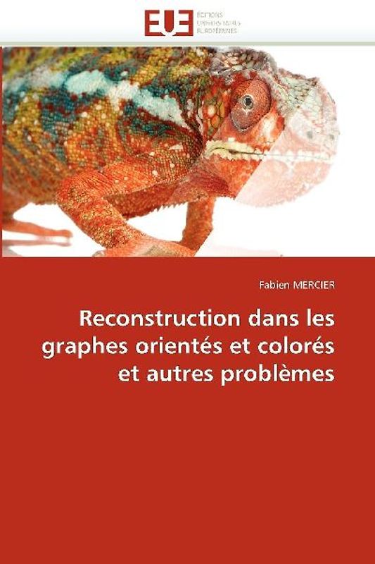 Reconstruction dans les graphes orientés et colorés et autres problèmes