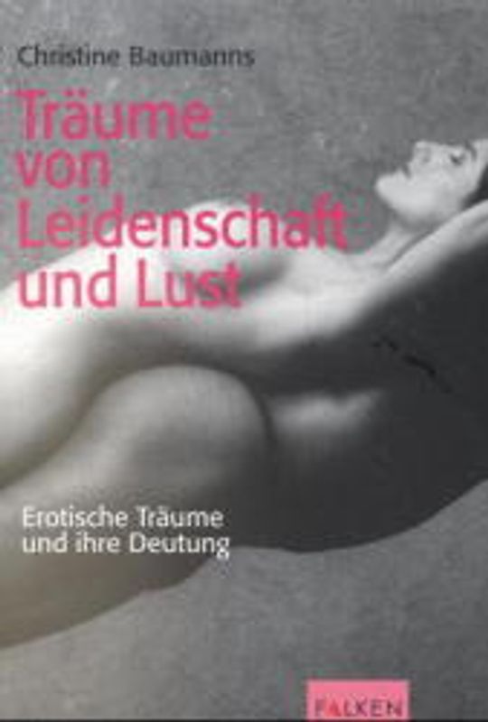 Träume von Leidenschaft und Lust