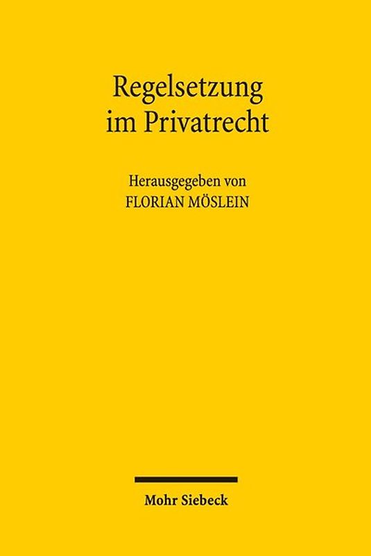 Regelsetzung im Privatrecht