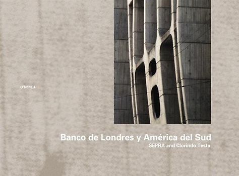 SEPRA and Clorindo Testa: Banco de Londres y América del Sud, Buenos Aires 1959–1966