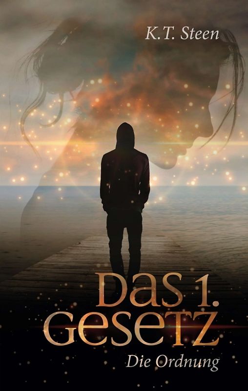 Das erste Gesetz der Gefühle (Romantasy-Trilogie, Band 1)