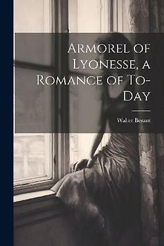Armorel of Lyonesse, a Romance of To-day