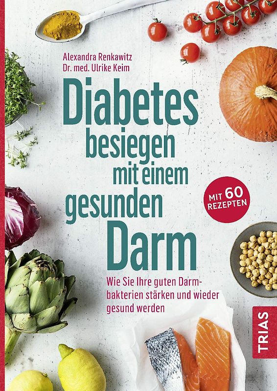 Diabetes besiegen mit einem gesunden Darm
