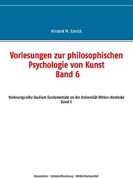 Vorlesungen zur philosophischen Psychologie von Kunst. Band 6