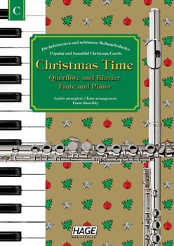 Christmas Time für Querflöte und Klavier. 37 bekannte Weihnachtslieder für Querflöte und Klavier, einfach bearbeitetfür Anfänger und Fortgeschrittene