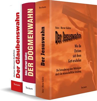 Jesuswahn - Dogmenwahn - Glaubenswahn