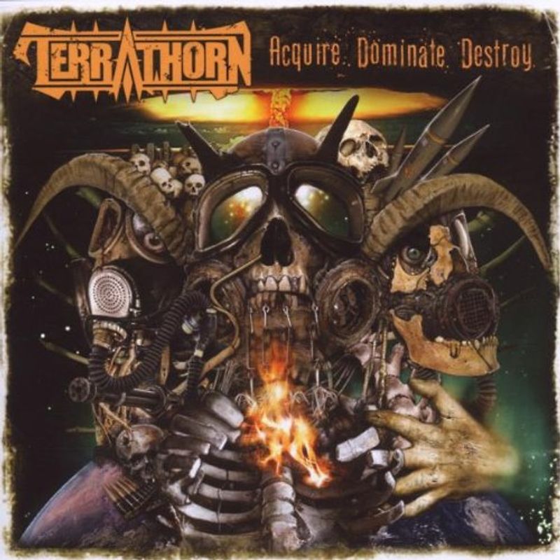 Terrathorn - Acquire Dominate Destroy