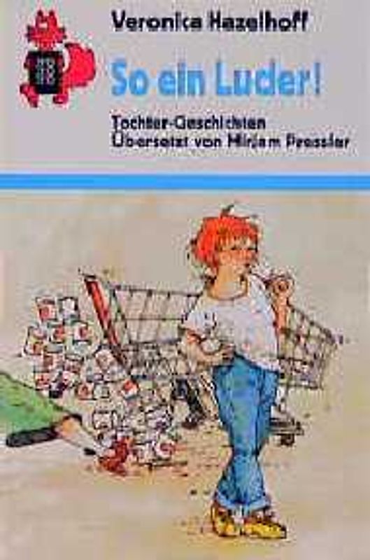 So ein Luder!. Tochter-Geschichten