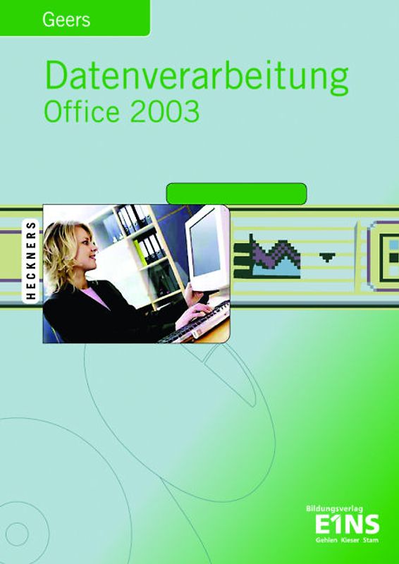 Datenverarbeitung mit Office 2003
