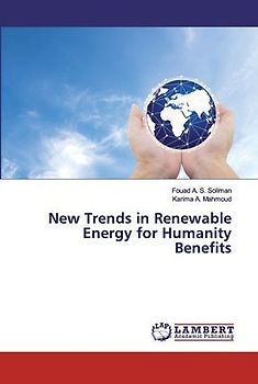 New Trends in Renewable Energy for Humanity Benefits