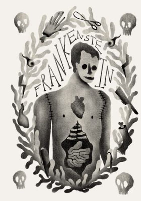 Frankenstein By Mary Shelley, Illustrated by Melissa Rose Noble