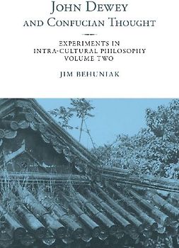 John Dewey and Confucian Thought