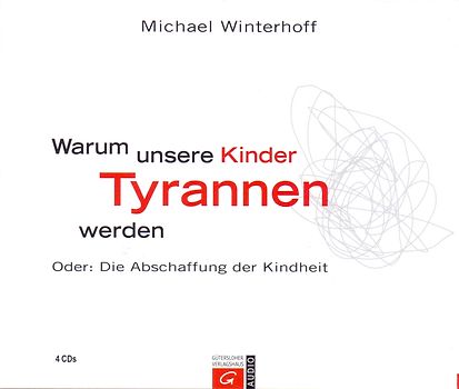 Warum unsere Kinder Tyrannen werden