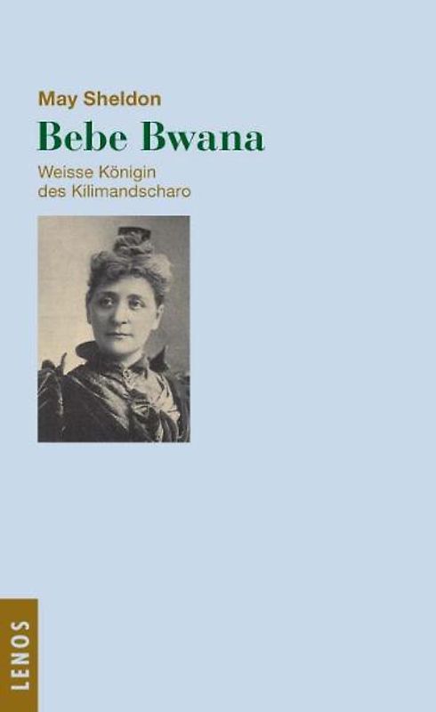 Bibi Bwana. Weisse Königin des Kilimandscharo