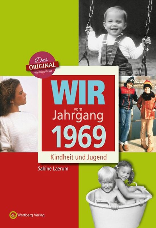 Wir vom Jahrgang 1969 - Kindheit und Jugend