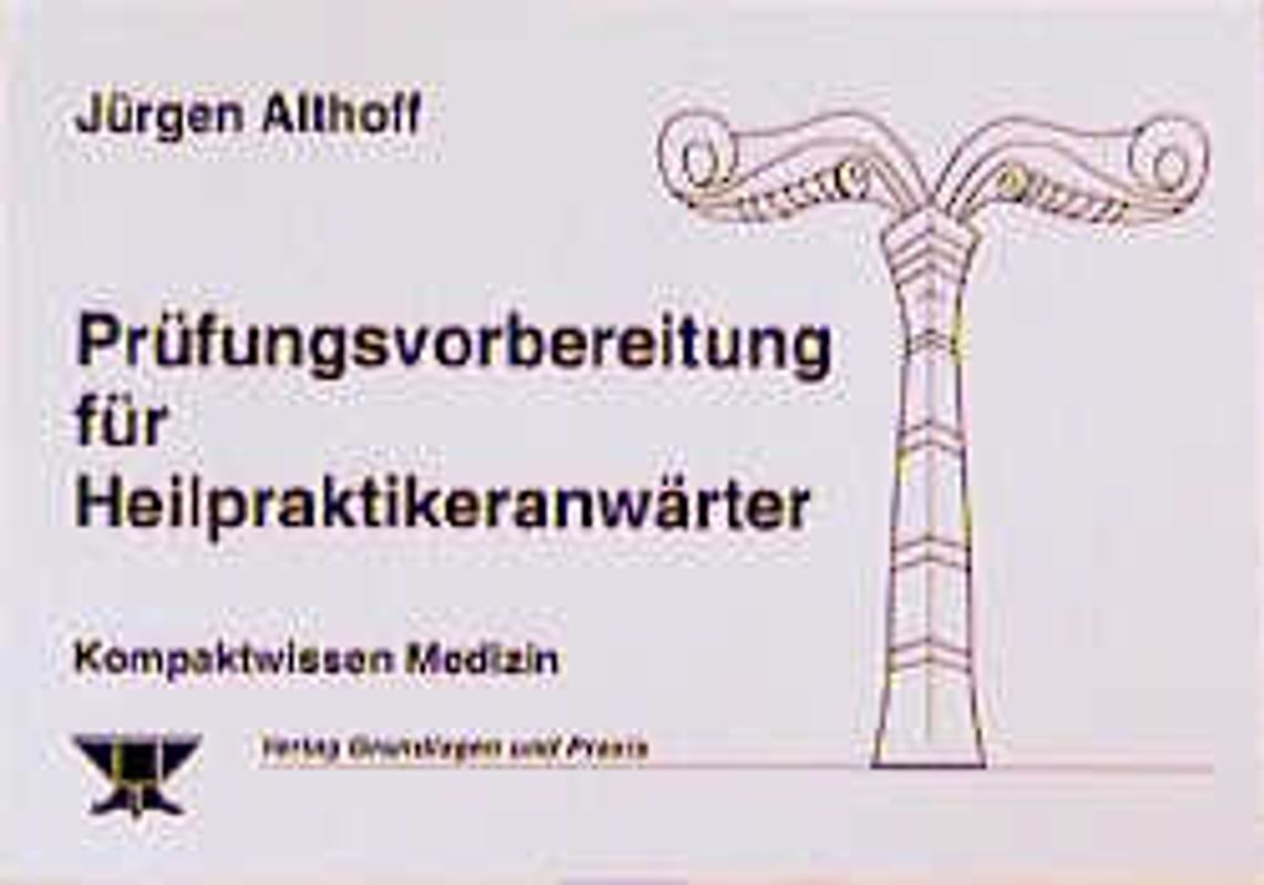 Prüfungsvorbereitungen für Heilpraktikeranwärter