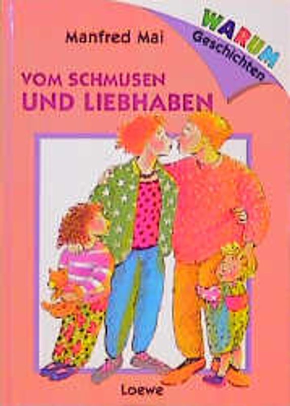 Vom Schmusen und Liebhaben
