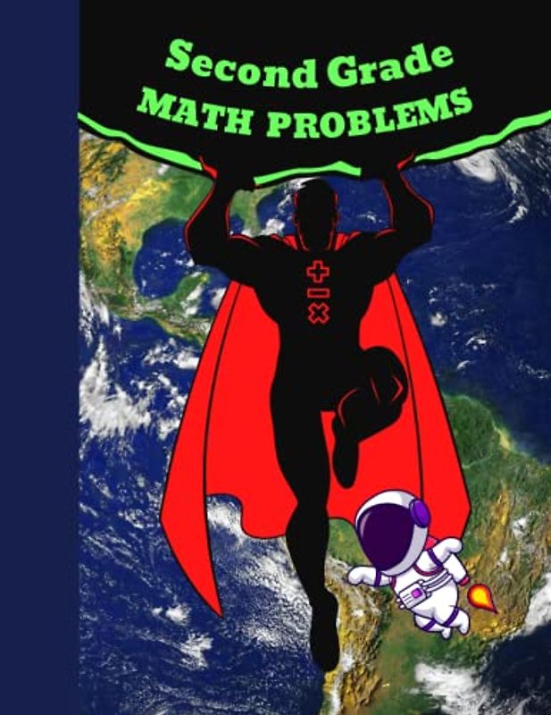 Second Grade Math Problems: Includes Addition, Subtraction, and Introduction to Multiplication | Ages 7-8