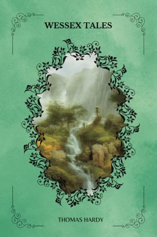 Wessex Tales by Thomas Hardy