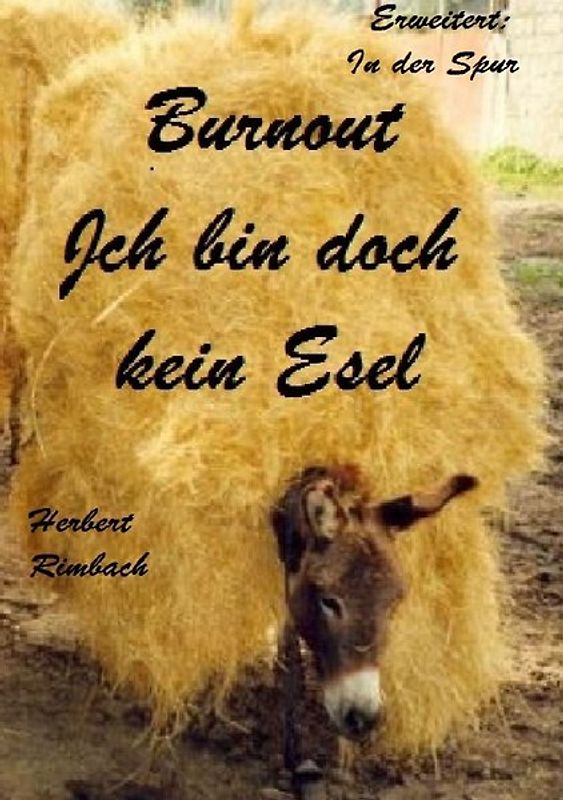 Burnout Ich bin doch kein Esel