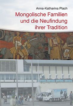 Mongolische Familien und die Neufindung ihrer Tradition
