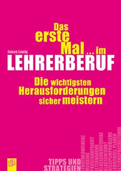 Das erste Mal… im Lehrerberuf