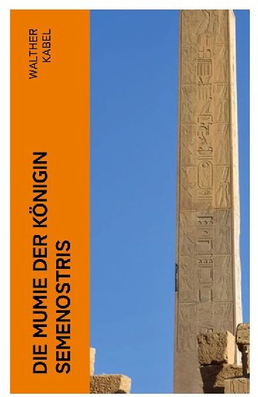 Die Mumie der Königin Semenostris