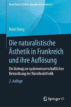 Die naturalistische Ästhetik in Frankreich und ihre Auflösung