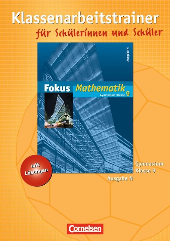 Fokus Mathematik - Gymnasium - Ausgabe N / 9. Schuljahr - Klassenarbeitstrainer mit eingelegten Musterlösungen