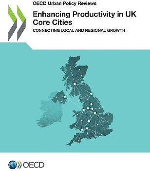 Enhancing Productivity in UK Core Cities