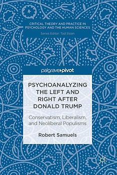 Psychoanalyzing the Left and Right after Donald Trump