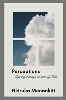 Perceptions: Looking through the lens of faith